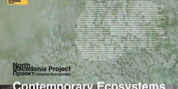 Современи екосистеми – потрага помеѓу уметноста и екологијата во Северна Македонија